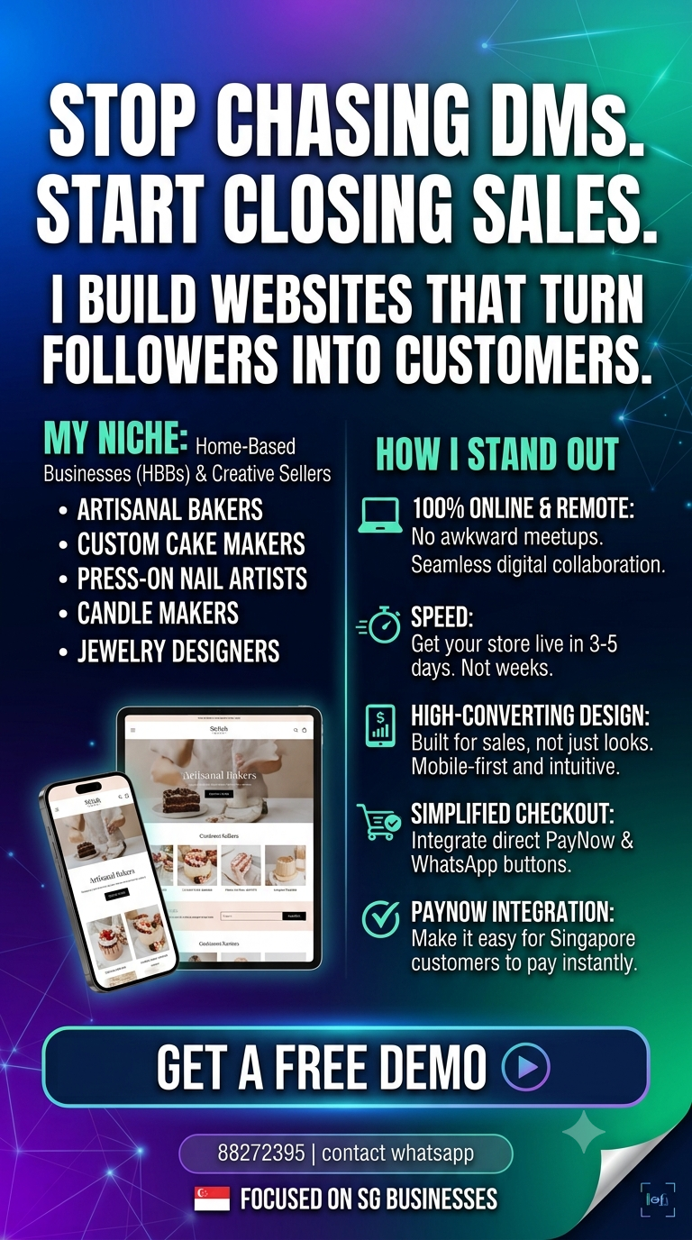 Stop chasing DMs, start closing sales: Low Cheng Jun builds mobile-first websites for Singapore home-based businesses and creative sellers, with a free demo via WhatsApp.